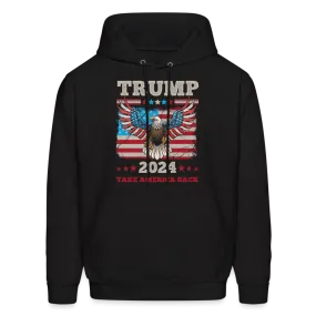 Trump 2024 Take America Back (Flag & Eagle) Hoodie